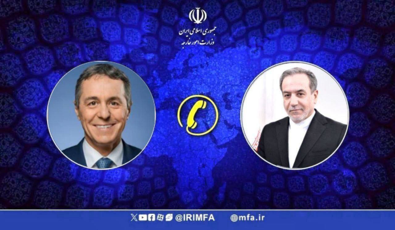 گفتگوی تلفنی عراقچی با وزیر خارجه سوئیس