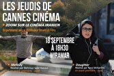 اکران ۲ فیلم ایرانی در سینماهای کن
