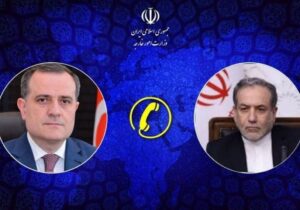 گفتوگوی تلفنی وزرای امور خارجه جمهوری اسلامی ایران و جمهوری آذربایجان